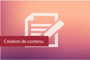 Création de contenu