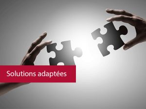 Solutions adaptees
